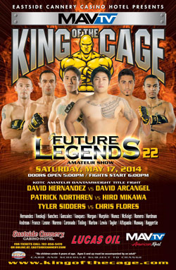 April 17 PRESS RELEASE -King of the Cage Presents “FUTURE LEGENDS 22” at Eastside Cannery Casino Hotel in Las Vegas