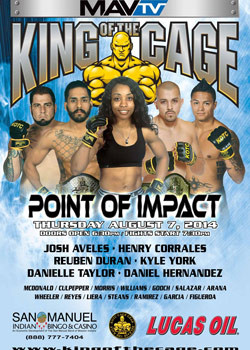 King of the Cage Returns to San Manuel Indian Bingo & Casino August 7th for “Point of Impact”