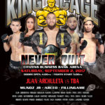 King of the Cage Returns to Citizens Business Bank Arena on September 2 for “NEVER QUIT”